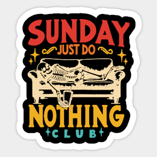 Sunday Just Do Nothing Club Sticker